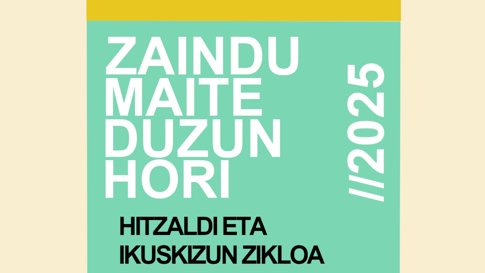 Zaindu maite duzun hori