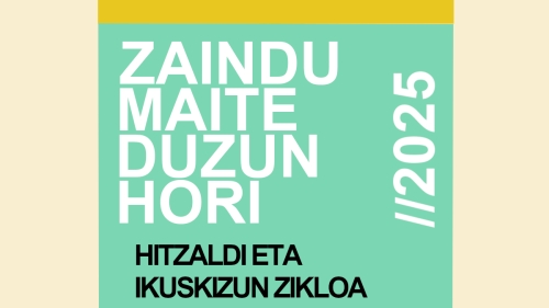 Zaindu maite duzun hori